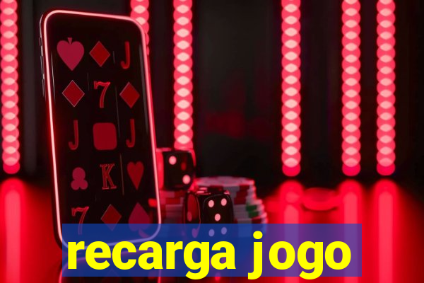 recarga jogo